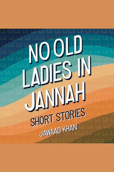 No Old Ladies in Jannah - Short Stories - cover