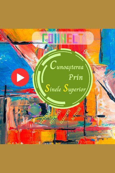 Cunoașterea prin Sinele Superior - CUNOAȘTE-TE pe tine însuți FII AUTENTIC ÎN CEEA CE FACI - cover
