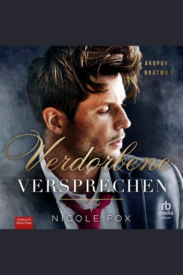 Verdorbene Versprechen - Akopov Bratwa Buch 1 - cover