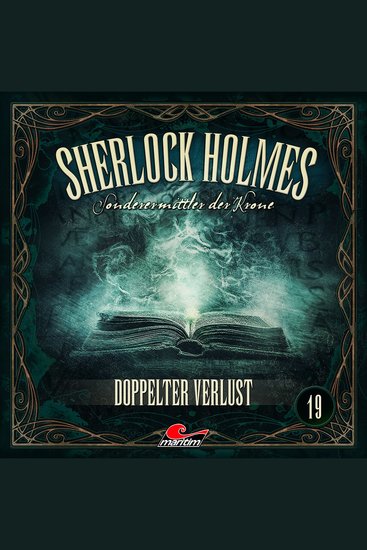 Sherlock Holmes Sonderermittler der Krone Folge 19: Doppelter Verlust (ungekürzt) - cover