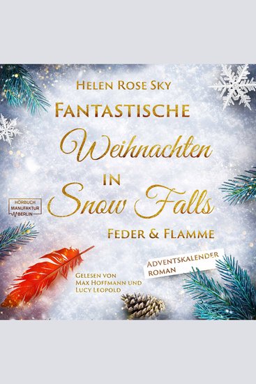 Feder und Flamme - Fantastische Weihnachten in Snow Falls - Romantasy Adventskalenderroman Band 4 (ungekürzt) - cover