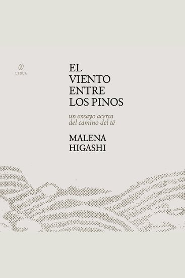 El viento entre los pinos - Un ensayo acerca del camino del té (Completo) - cover