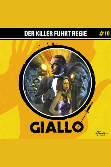 Giallo Folge 10: Der Killer führt Regie - cover