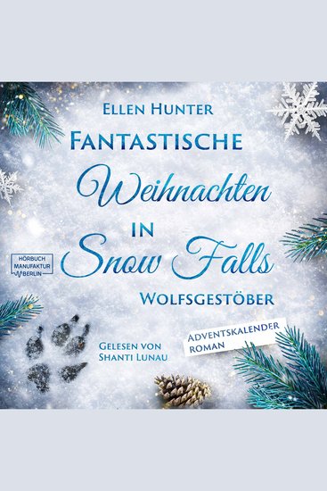 Wolfsgestöber - Fantastische Weihnachten in Snow Falls - Romantasy Adventskalenderroman Band 3 (ungekürzt) - cover