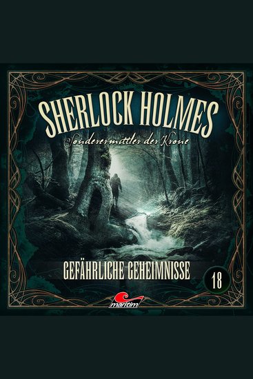 Sherlock Holmes Sonderermittler der Krone Folge 18: Gefährliche Geheimnisse (ungekürzt) - cover