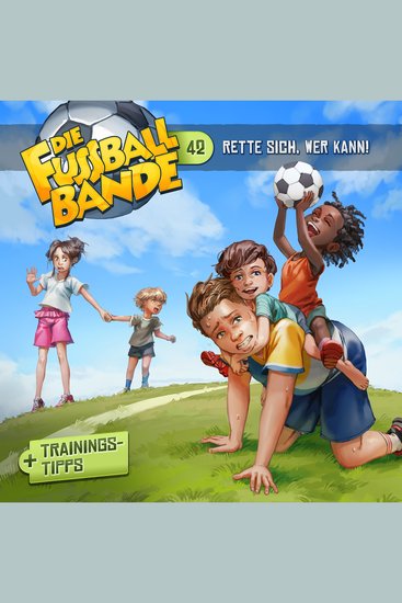 Die Fussballbande Folge 42: Rette sich wer kann! - cover