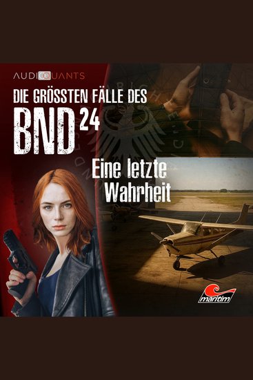 Die größten Fälle des BND Folge 24: Eine letzte Wahrheit (ungekürzt) - cover
