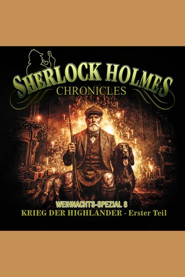 Sherlock Holmes Chronicles X-MAS SPECIAL 8: Krieg der Highlander - Erster Teil - cover