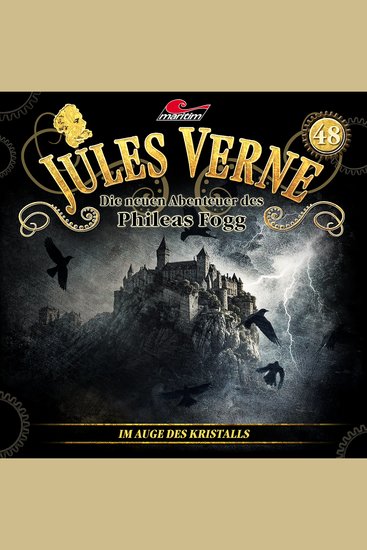 Jules Verne Die neuen Abenteuer des Phileas Fogg Folge 48: Im Auge des Kristalls - cover