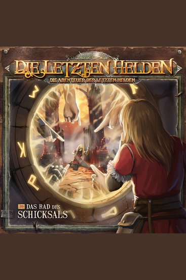 Die Letzten Helden Die Abenteuer der Letzten Helden Folge 39: Das Rad des Schicksals - cover