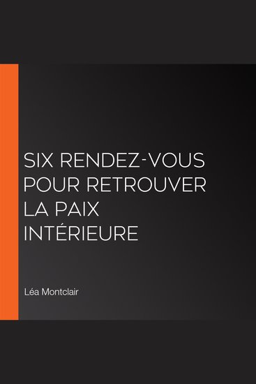 Six rendez-vous pour retrouver la paix intérieure - cover