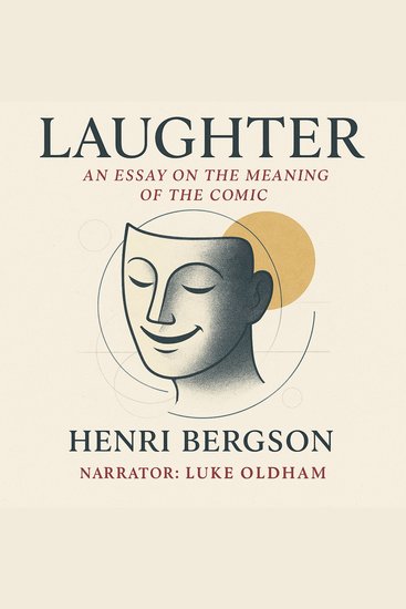 Laughter: An Essay on the Meaning of the Comic - cover