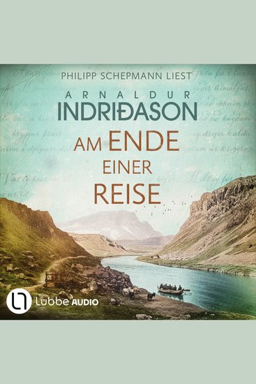 Am Ende einer Reise - Historische Romane von Arnaldur Indriðason Teil 2 (Ungekürzt) - cover