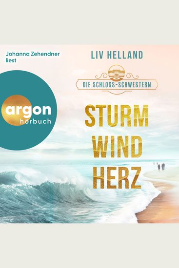 Die Schloss-Schwestern: Sturmwindherz - Die Schloss-Schwestern-Trilogie Band 1 (Ungekürzte Lesung) - cover