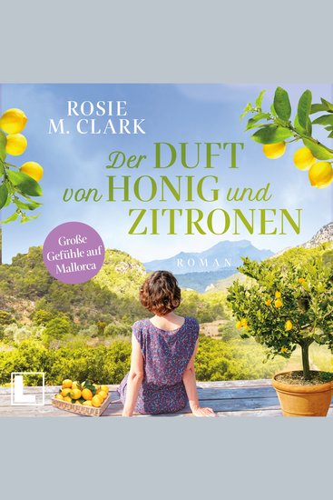 Der Duft von Honig und Zitronen - Große Gefühle auf der Sonneninsel Band 5 (ungekürzt) - cover