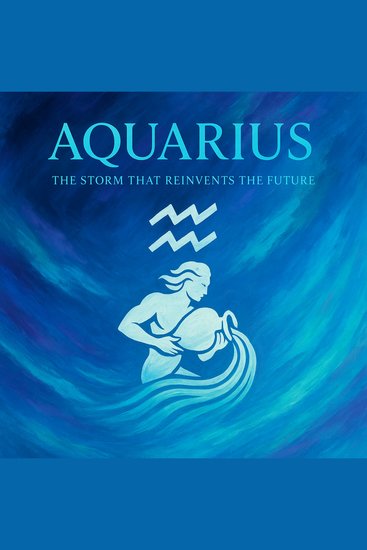 Aquarius - The Storm That Reinvents The Future - cover