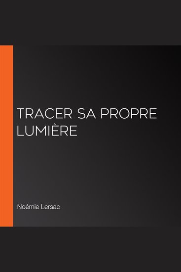 Tracer Sa Propre Lumière - cover