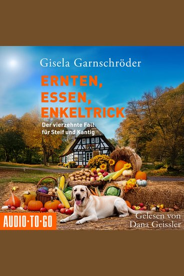 Ernten Essen Enkeltrick - Ein-Steif-und-Kantig-Krimi - Der vierzehnte Fall für Steif und Kantig Band 14 (ungekürzt) - cover