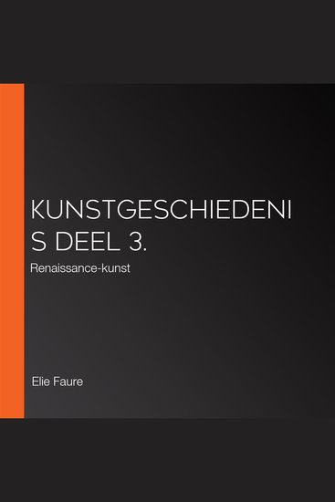 Kunstgeschiedenis Deel 3 - Renaissance-kunst - cover
