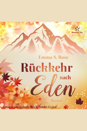 Rückkehr nach Eden - Kleine Stadt große Gefühle Band 4 (ungekürzt) - cover