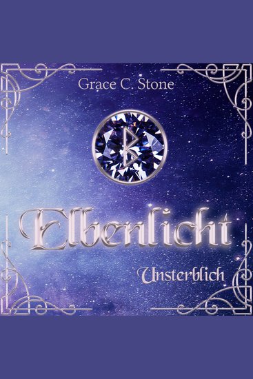 Unsterblich - Elbenlicht Band 8 (ungekürzt) - cover