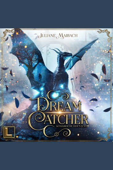 Königreiche der Nacht - Dreamcatcher Band 1 (ungekürzt) - cover