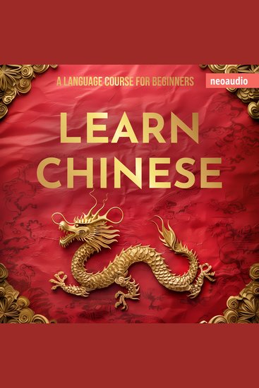 Language Courses for Beginners Learn Chinese (Unabridged) - cover