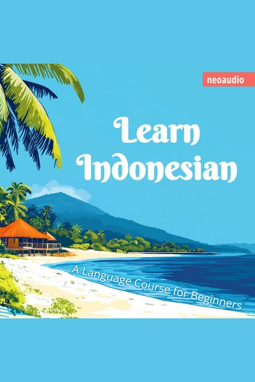 Language Courses for Beginners Learn Indonesian (Unabridged) - cover