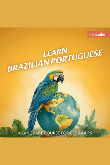 Language Courses for Beginners Learn Brazilian Portuguese (Unabridged) - cover