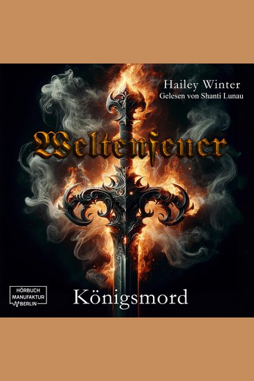 Königsmord - Weltenfeuer Band 1 (ungekürzt) - cover