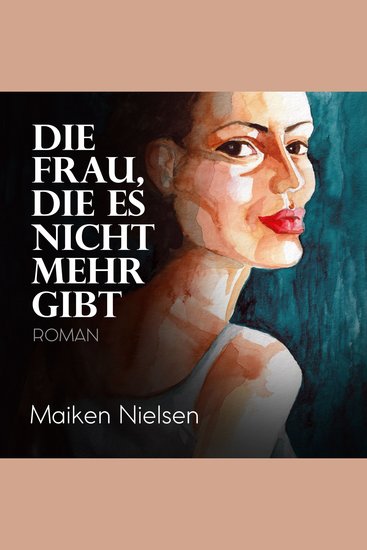 Die Frau die es nicht mehr gibt (ungekürzt) - cover