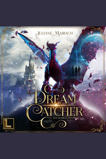 Der dunkle Prinz - Dreamcatcher Band 4 (ungekürzt) - cover