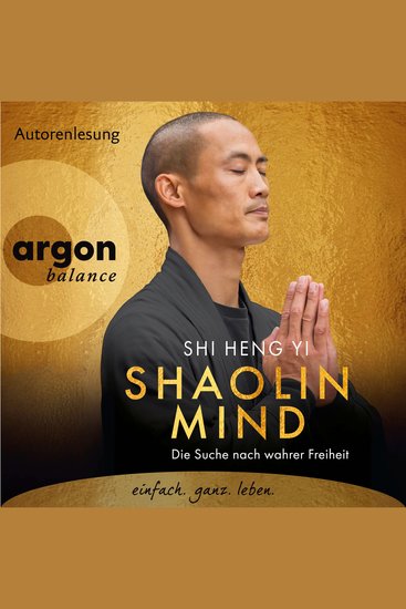 Shaolin Mind - Die Suche nach wahrer Freiheit (Ungekürzte Autorenlesung) - cover