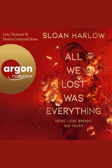 All We Lost Was Everything - Deine Liebe brennt wie Feuer (Ungekürzte Lesung) - cover