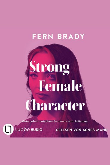 Strong Female Character - Mein Leben zwischen Sexismus und Autismus (Ungekürzt) - cover