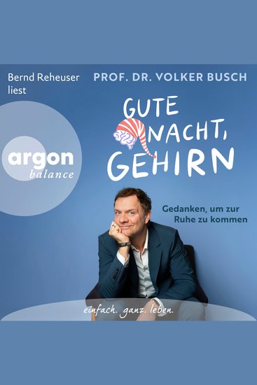 Gute Nacht Gehirn - Gedanken um zur Ruhe zu kommen (Autorisierte Lesefassung) - cover