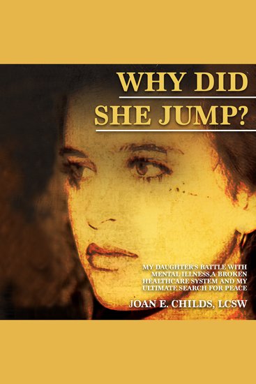 Why Did She Jump? - My Daughter’s Battle with Mental Illness - cover