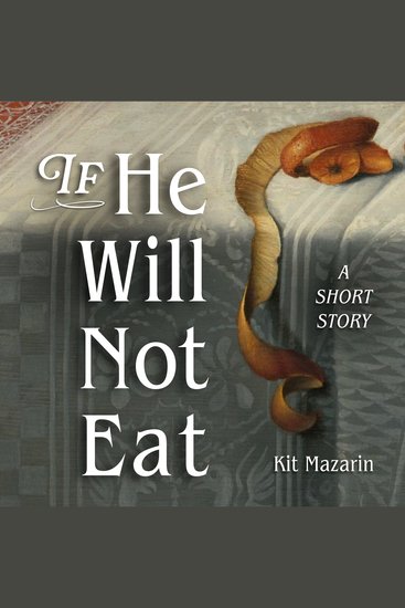 If He Will Not Eat - A retelling of the myth of Ariadne - cover
