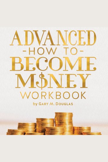 Advanced How To Become Money Workbook - cover