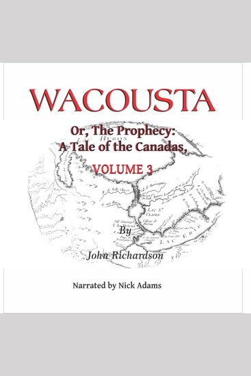 Wacousta or the prophecy: A Tale of the Canadas Volume 3 - cover