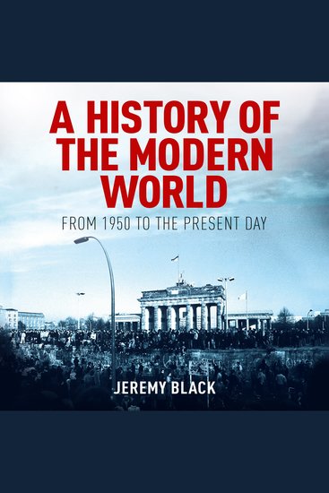 A History of the Modern World - From 1950 to the Present Day - cover
