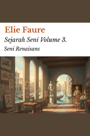 Sejarah Seni Volume 3 - Seni Renaisans - cover