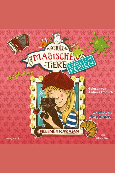 Die Schule der magischen Tiere - Endlich Ferien 4: Helene und Karajan - cover
