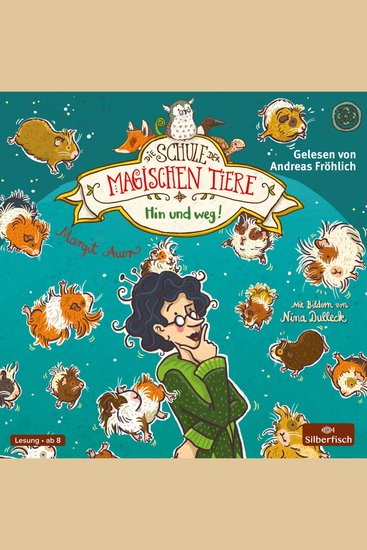 Die Schule der magischen Tiere 10: Hin und weg! - cover