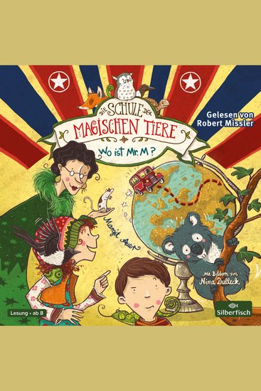 Die Schule der magischen Tiere 7: Wo ist Mr M? - cover