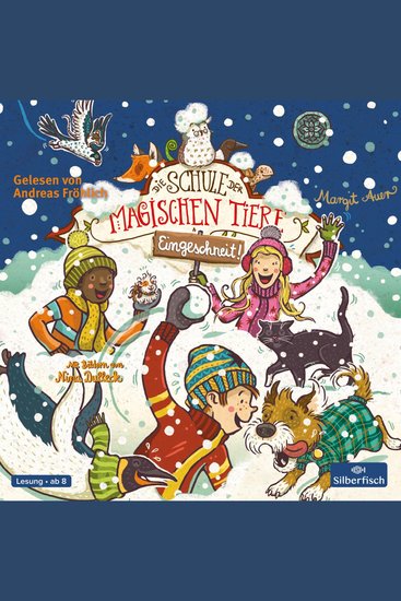 Die Schule der magischen Tiere: Eingeschneit! Ein Winterabenteuer - cover