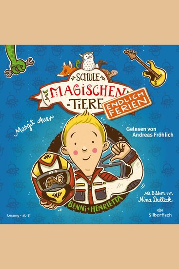 Die Schule der magischen Tiere - Endlich Ferien 5: Benni und Henrietta - cover