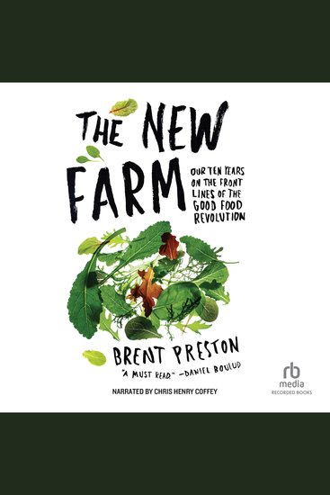 The New Farm - Our Ten Years on the Front Lines of the Good Food Revolution - cover