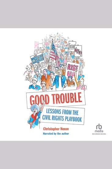 Good Trouble - Lessons from the Civil Rights Playbook - cover