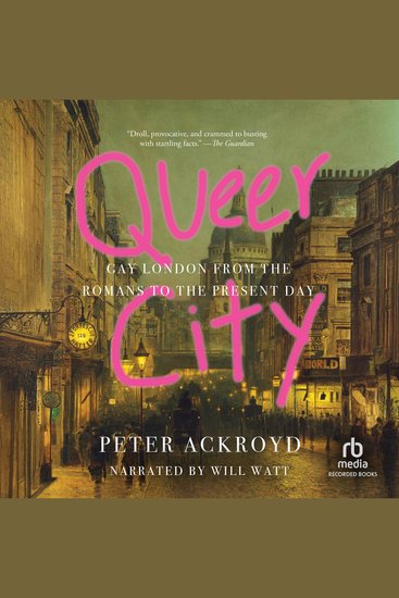Queer City - Gay London from the Romans to the Present Day - cover